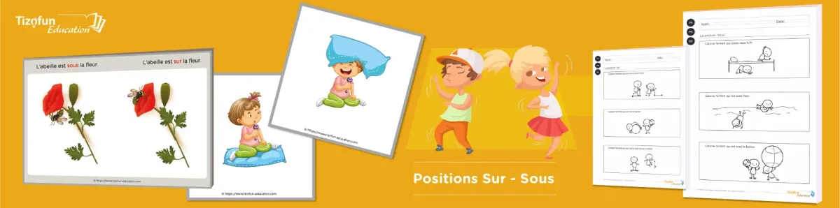 Activités de position sur et sous en PS MS GS Activités de position sur et sous en PS MS GS : exercices pratiques - positions maternelle sur sous
